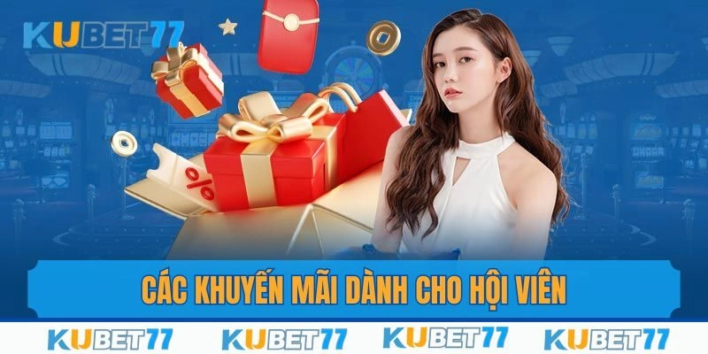 Các sự kiện ưu đãi dành tặng cho tất cả thành viên