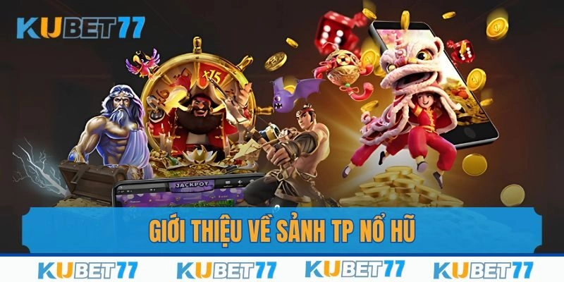 Khái quát về nhà phát hành TP nổ hũ đặc sắc làng slot game