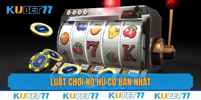 Khám phá ngay luật chơi slot game siêu đơn giản