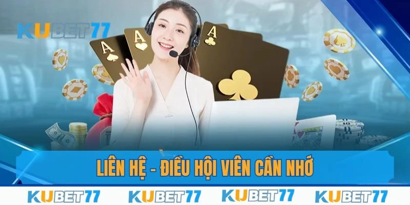Liên hệ - Điều hội viên cần lưu ý
