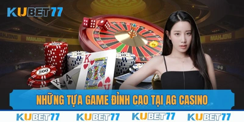 Những sản phẩm hấp dẫn làm nên hệ sinh thái AG Casino