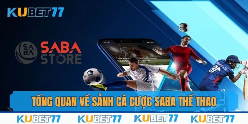 Giới thiệu về sân chơi cá độ Saba thể thao