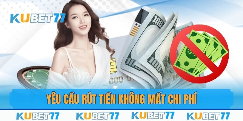 Yêu cầu rút thưởng không mất bất kỳ chi phí